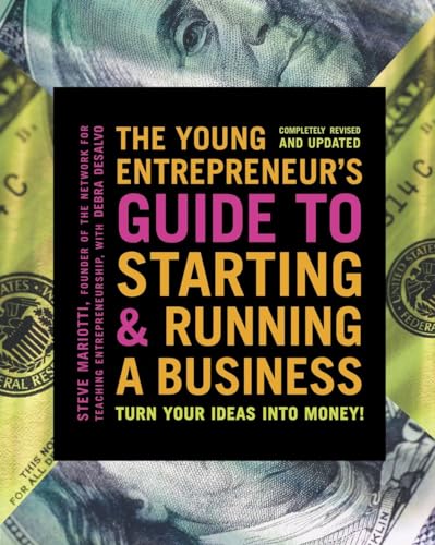 The Young Entrepreneur's Guide to Starting and Running a Business: Turn Your Ideas into Money! von CROWN